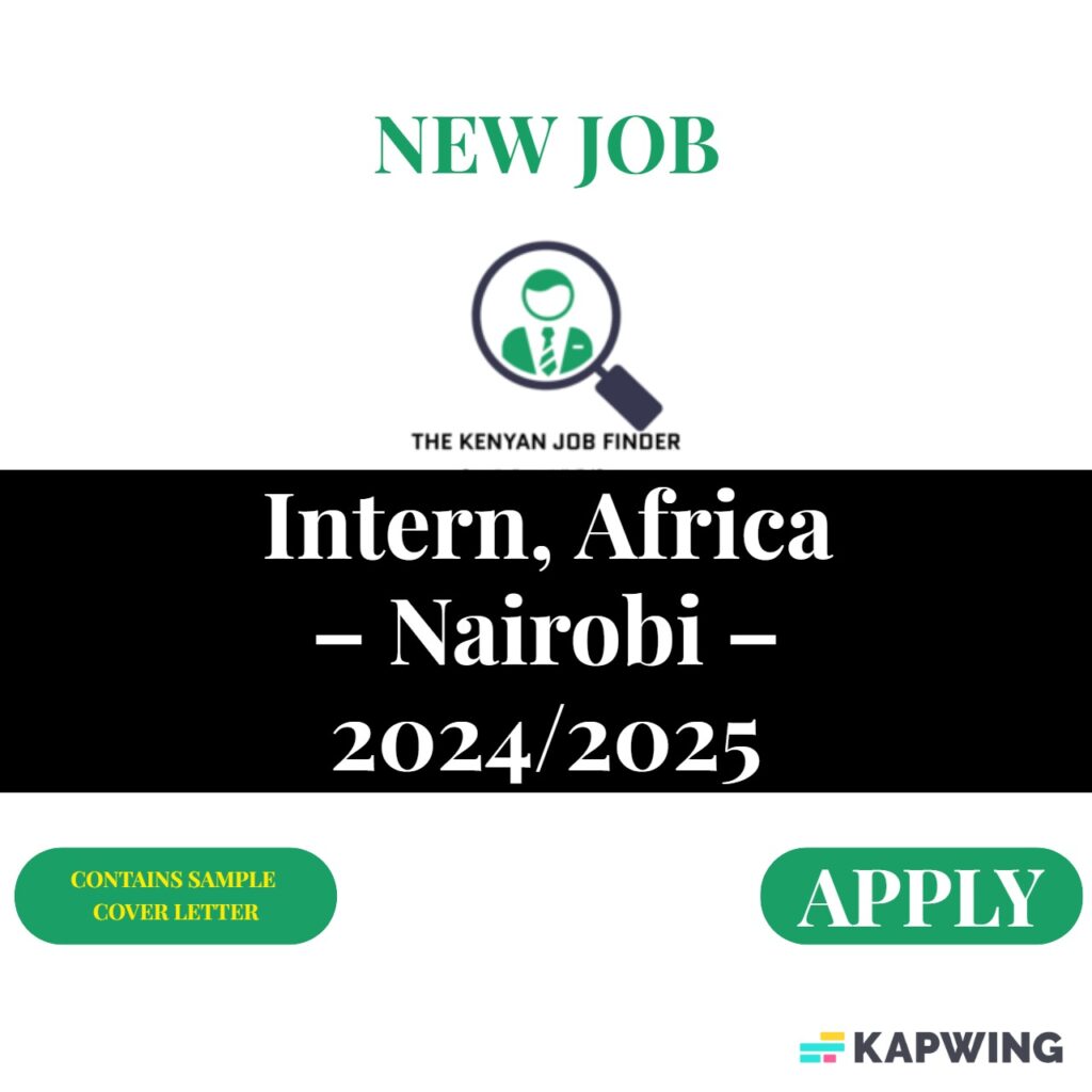 Internship & Graduate Programs Nairobi, Kenya 2025 THE KENYAN JOB