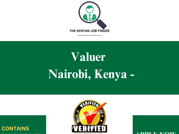 Valuer - Nairobi, Kenya - 2025